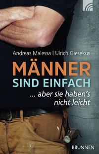 Produktbild Brunnen Männer sind einfach (Deutsch, Andreas Malessa, Ulrich Giesekus, 2016)