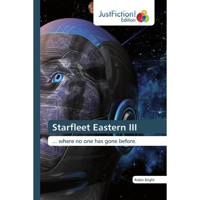 Starfleet Eastern III, Belletristik von Robin Bright