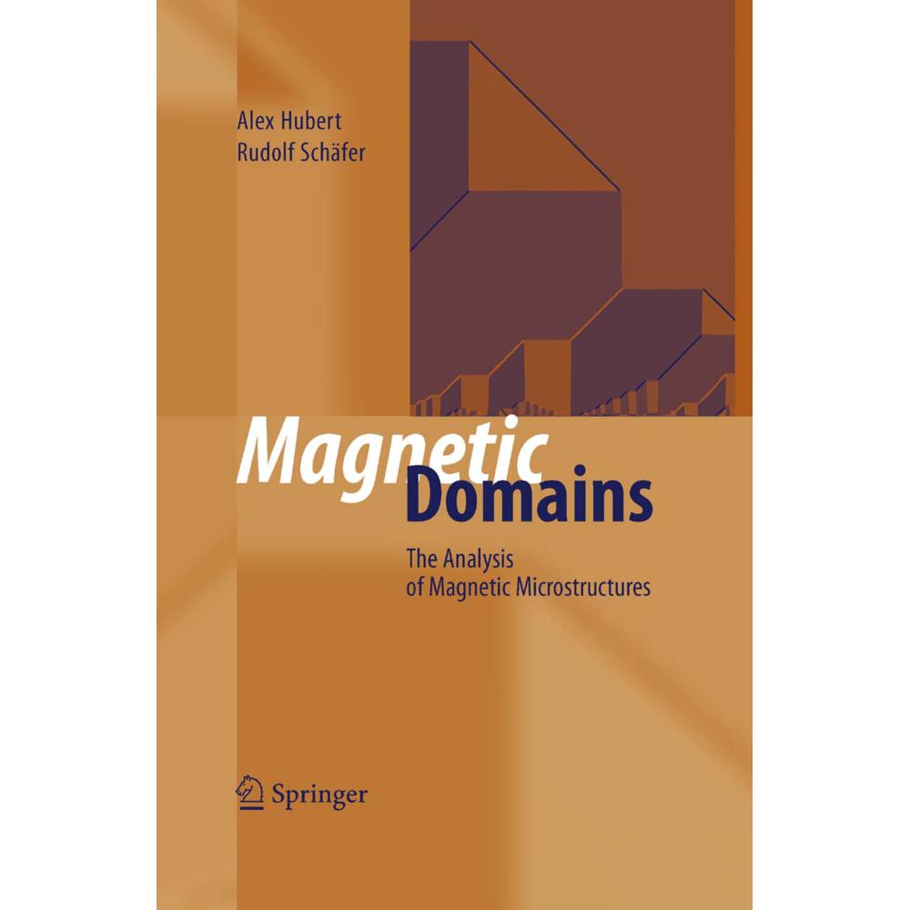 Magnetic Domains, Fachbücher von Rudolf Schäfer, Alex Hubert