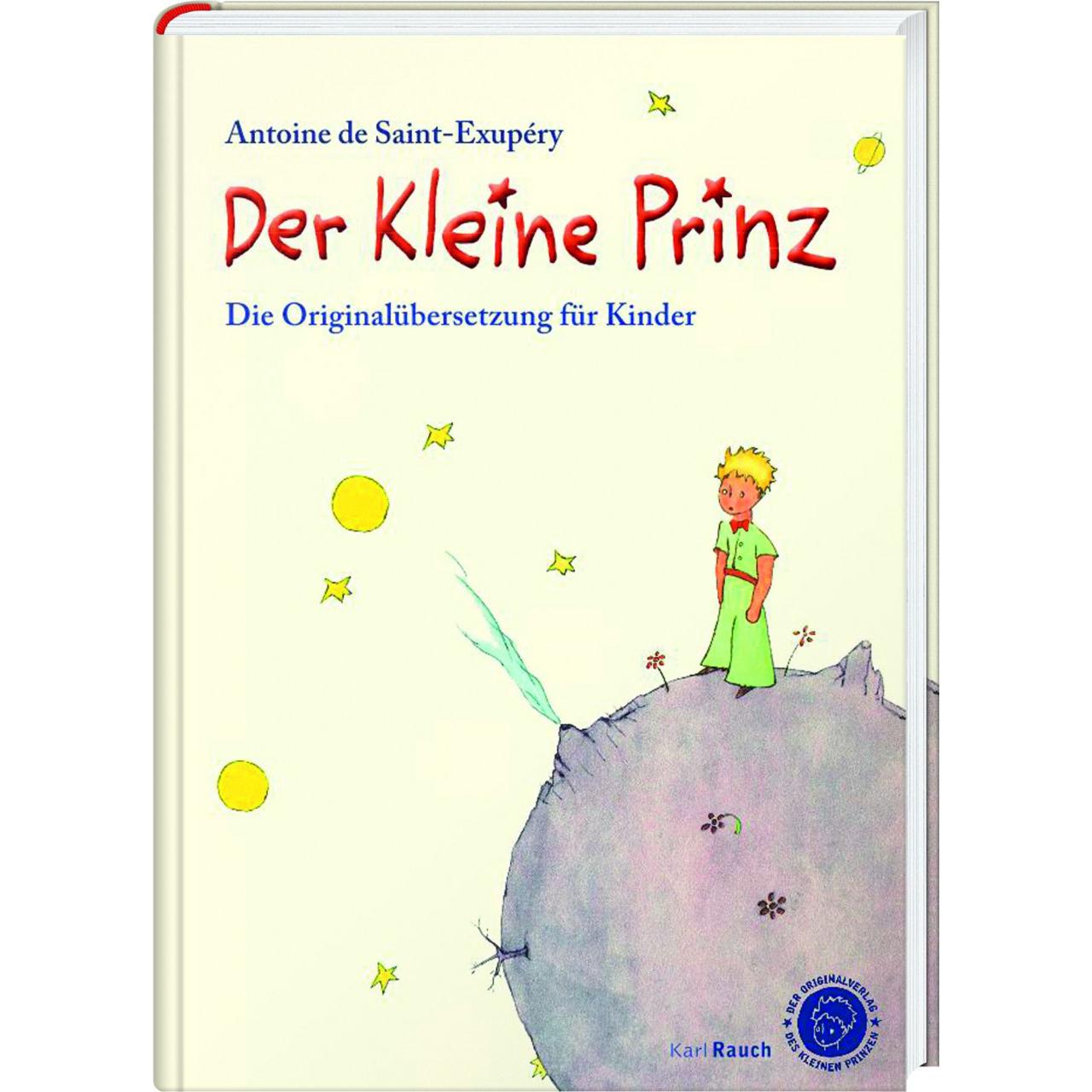 Der Kleine Prinz. Die Originalübersetzung für Kinder, Kinderbücher von Antoine de Saint-Exupéry