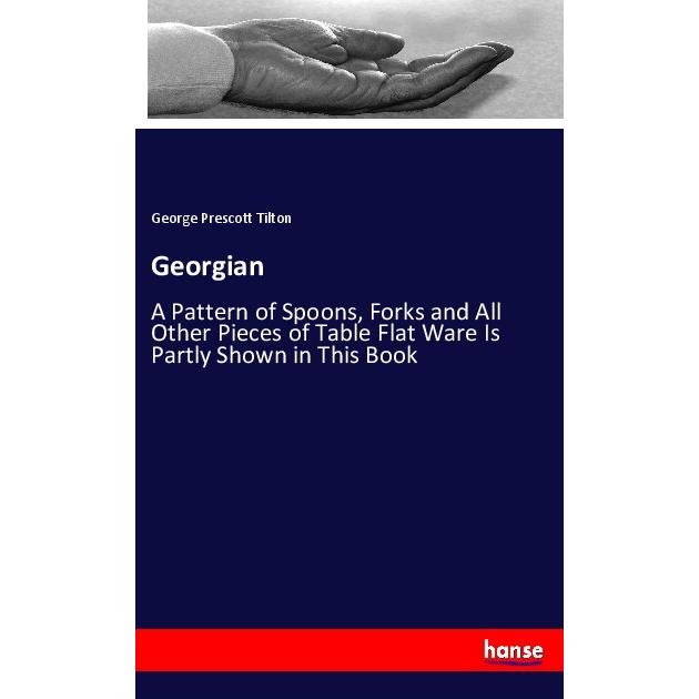 Georgian, Ratgeber von George Prescott Tilton