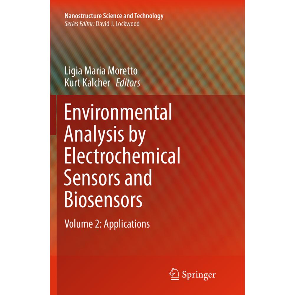 Environmental Analysis by Electrochemical Sensors and Biosensors, Fachbücher von Kurt Kalcher, Ligia Maria Moretto