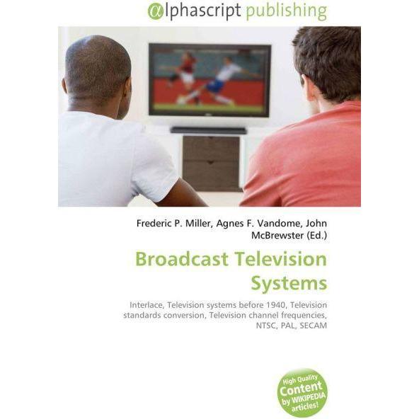 Broadcast Television Systems, Fachbücher von Agnes F. Vandome, Frederic P. Miller, John McBrewster