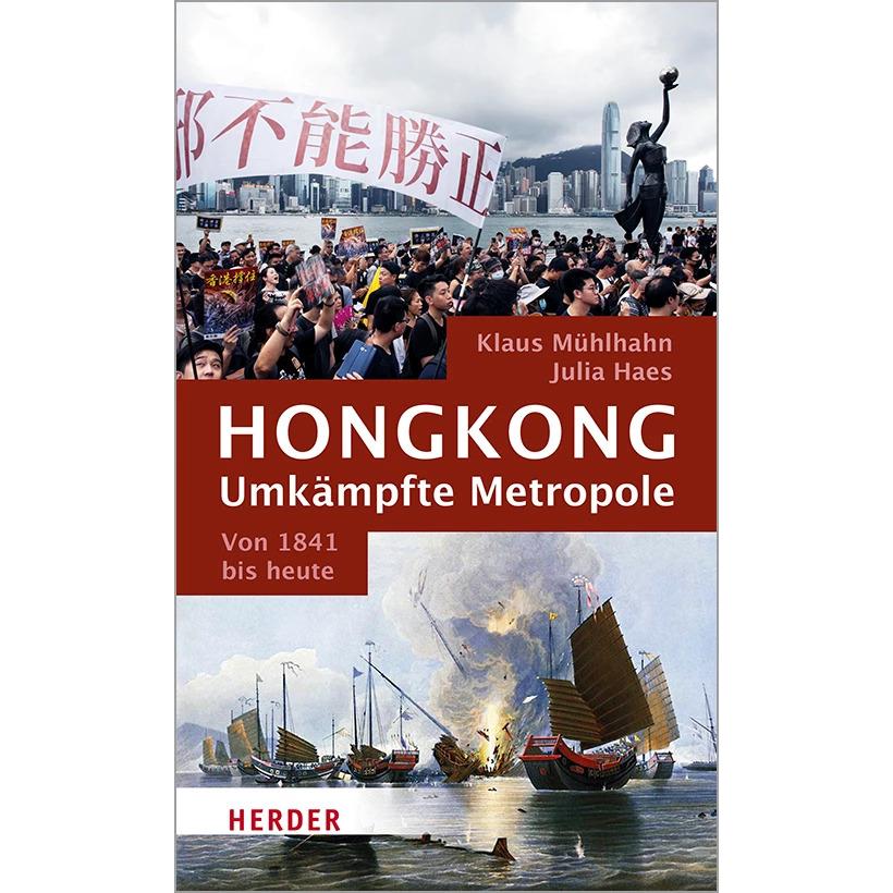 Hongkong: Umkämpfte Metropole, Sachbücher von Klaus Mühlhahn