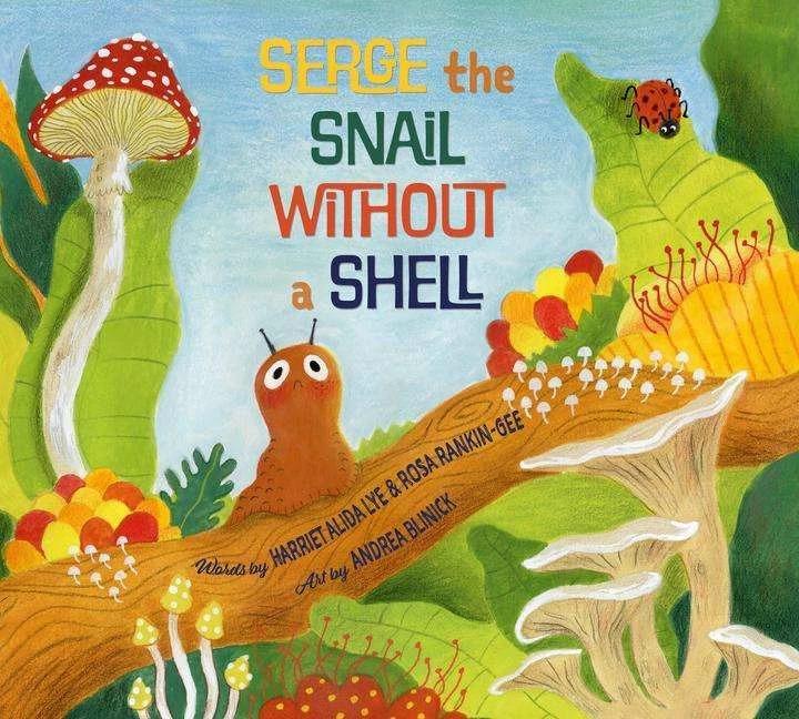 Image du produit Serge the Snail Without a Shell (Anglais, Harriet Alida Lye, 2023)