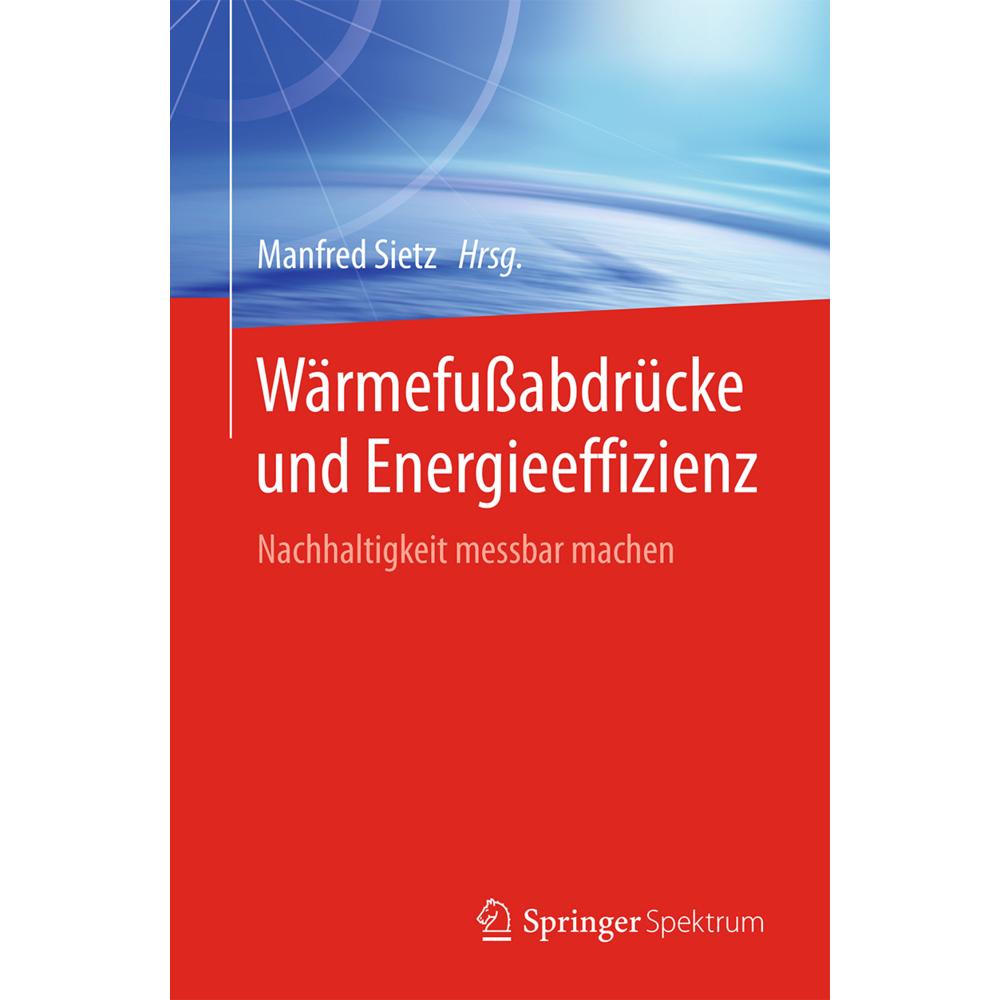 Wärmefussabdrücke und Energieeffizienz, Fachbücher von Manfred Sietz