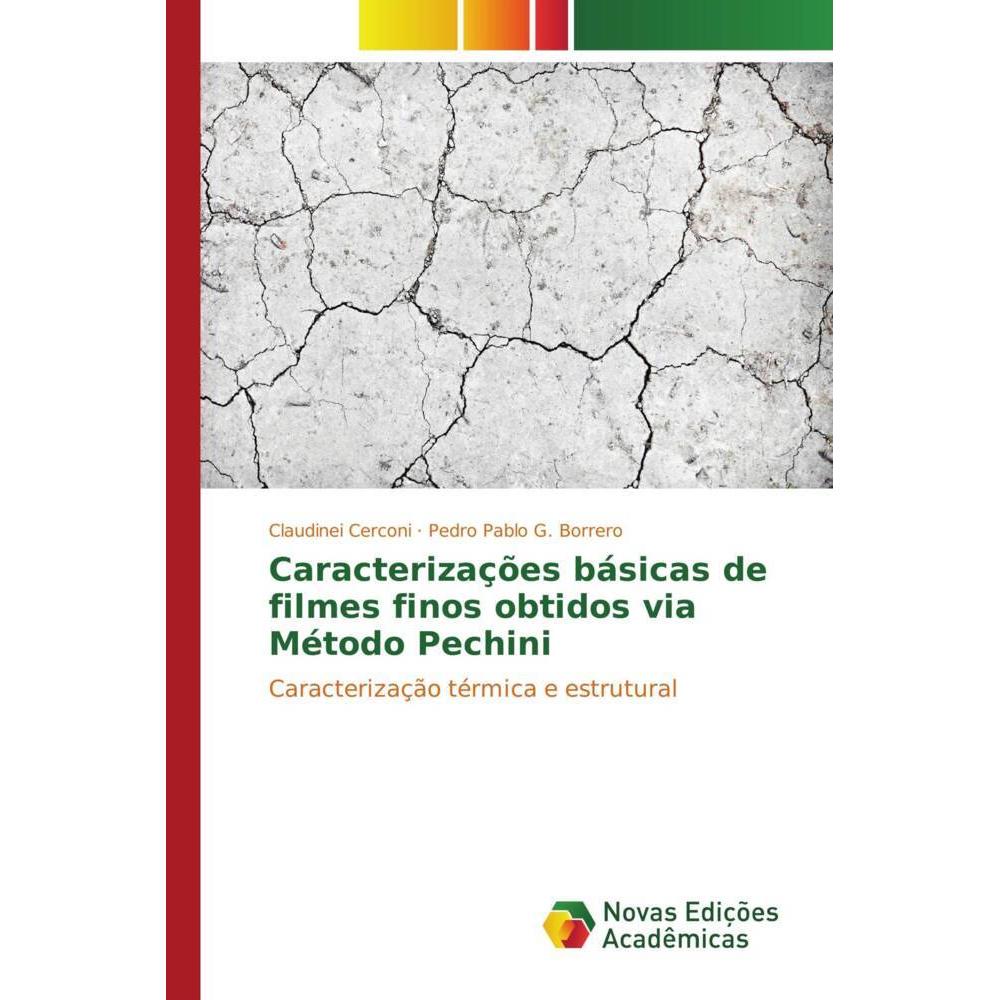Caracterizações básicas de filmes finos obtidos via Método Pechini, Fachbücher