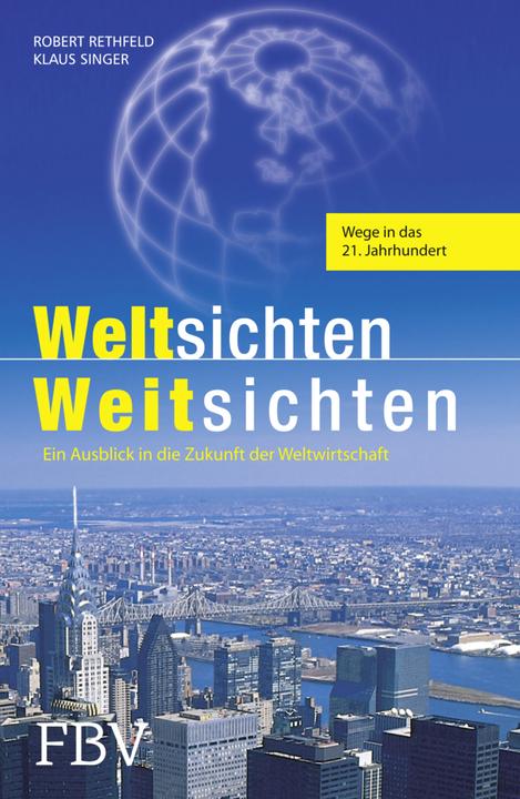 Produktbild Weltsichten - Weitsichten (Deutsch, Klaus Singer, Robert Rethfeld, 2004)