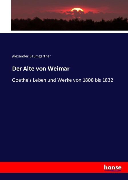 Produktbild Der Alte von Weimar (Deutsch, Alexander Baumgartner, 2016)