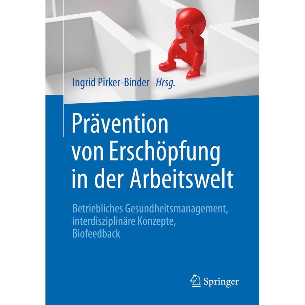 Prävention von Erschöpfung in der Arbeitswelt, Fachbücher von Ingrid Pirker-Binder