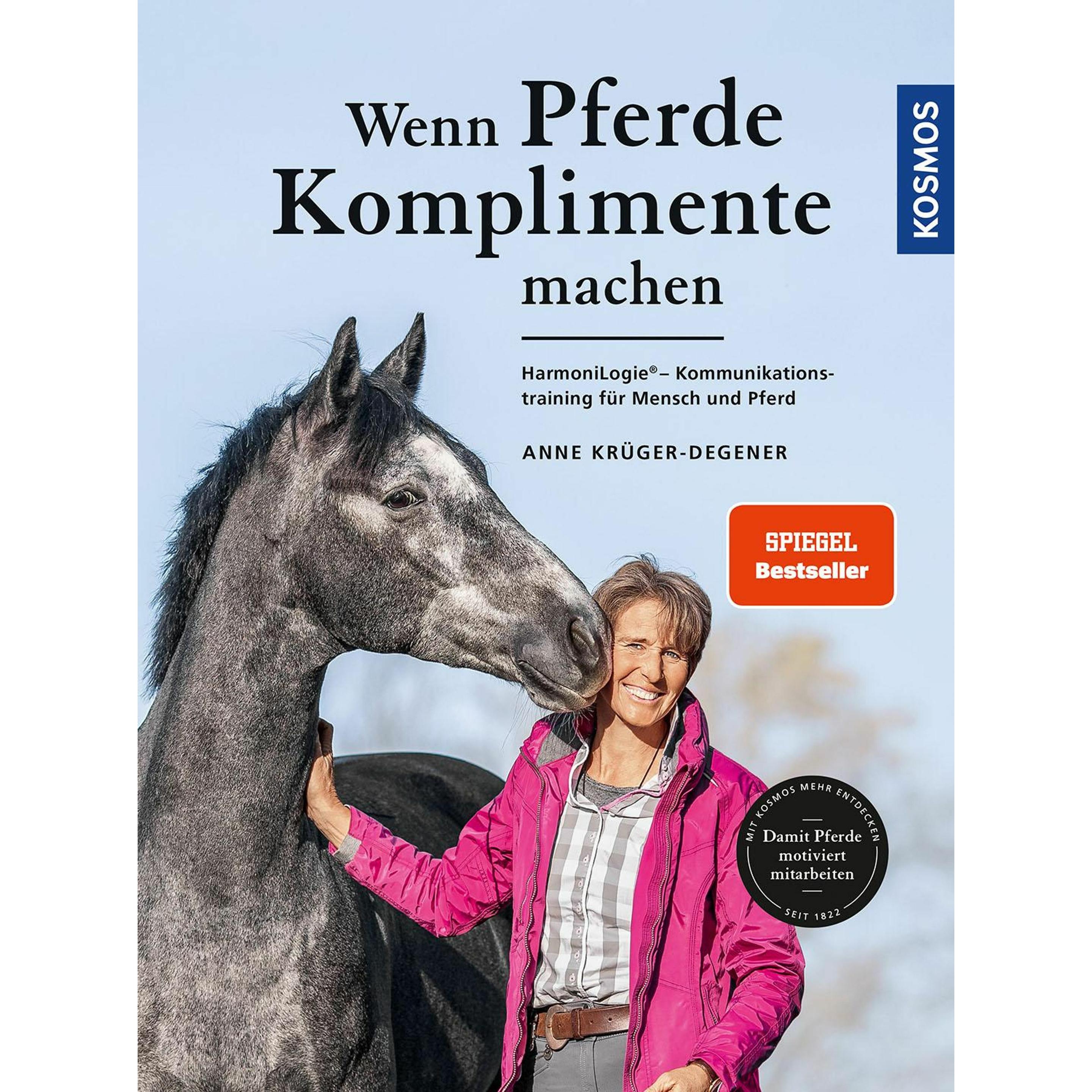 Wenn Pferde Komplimente machen, Ratgeber von Anne Krüger