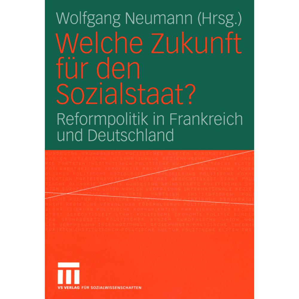 Welche Zukunft für den Sozialstaat?, Fachbücher von Wolfgang Neumann
