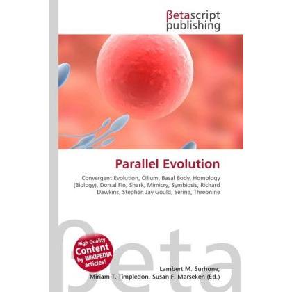 Parallel Evolution, Fachbücher von Lambert M. Surhone, Miriam T. Timpledon, Susan F. Marseken