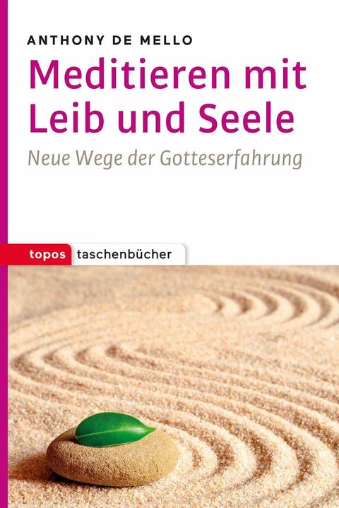 Produktbild Meditieren mit Leib und Seele (Deutsch, Anthony de Mello, 2019)