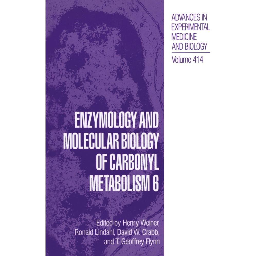 Enzymology and Molecular Biology of Carbonyl Metabolism 6, Fachbücher von David W. Crabb, Ronald Lindahl, Henry Weiner, ...