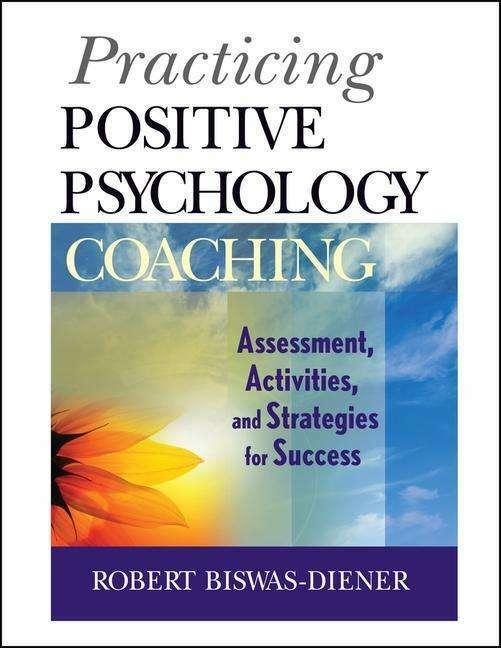 Produktbild Practicing Positive Psychology Coaching (Englisch, Robert Biswas-Diener, 2010)