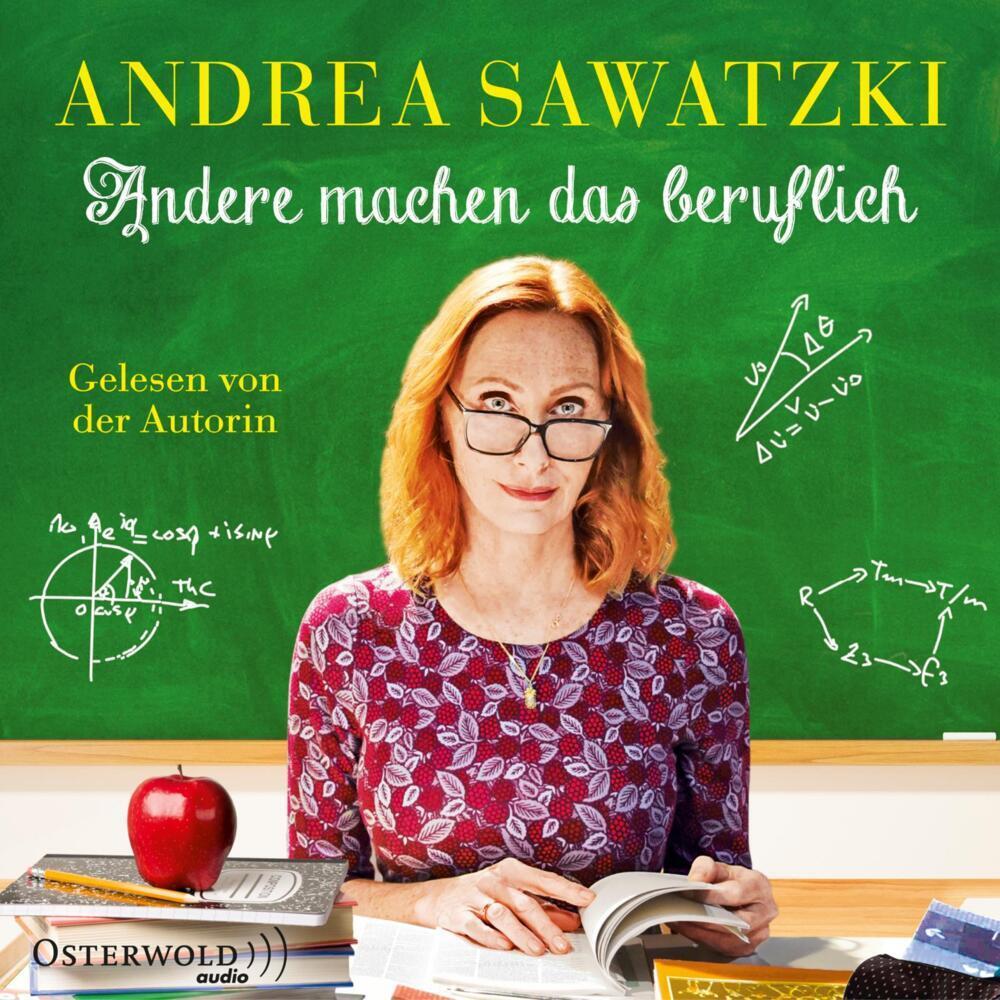 Andere machen das beruflich, Hörbücher von Andrea Sawatzki
