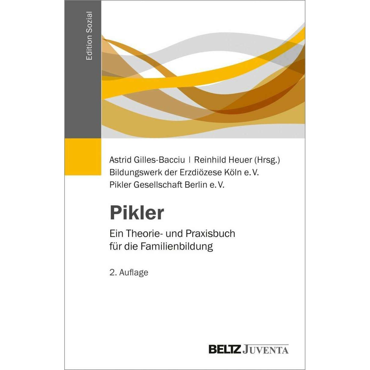 Pikler, Fachbücher von Astrid Gilles-Bacciu, Reinhild Heuer, Bildungswerk der Erzdiözese Köln e.V., Pikler Gesellschaft ...
