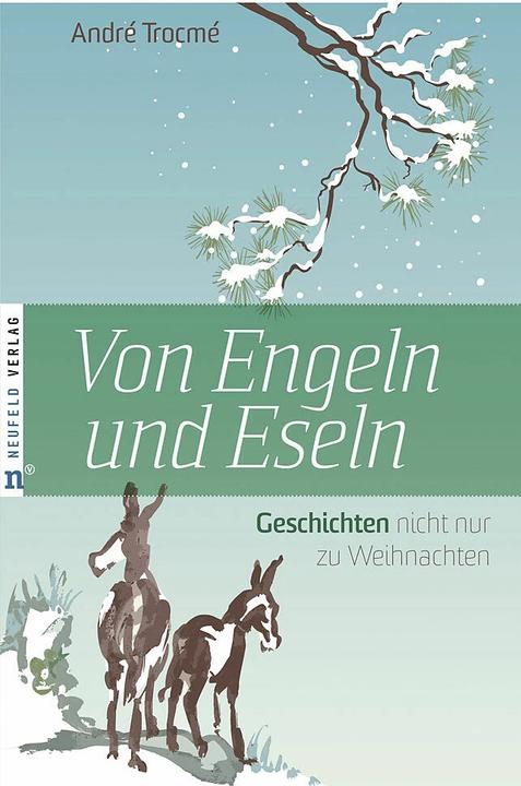 Produktbild Von Engeln und Eseln (Deutsch, André Trocmé, Anja Güthoff, Heidi Schimpf, Nelly Trocmé Hewett, 2024)