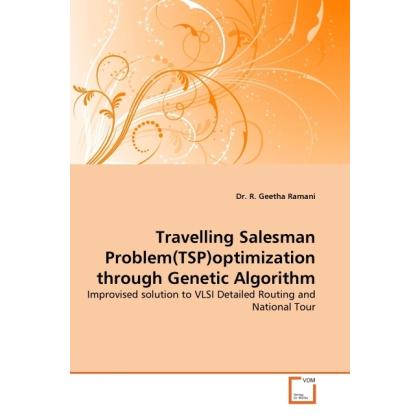 Travelling Salesman Problem(TSP)optimization through Genetic Algorithm, Fachbücher von R. Geetha Ramani