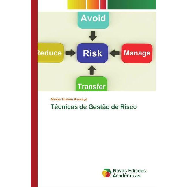 Técnicas de Gestão de Risco, Ratgeber von Abebe Tilahun Kassaye
