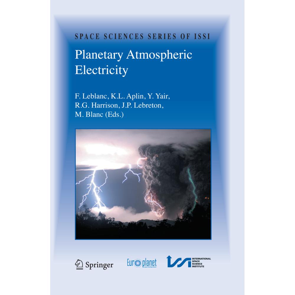 Planetary Atmospheric Electricity, Fachbücher von Jean Pierre Lebreton, Karen Aplin, M. Blanc, Giles Harrison, Yoav Yair...