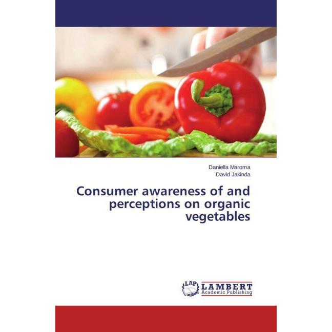 Consumer awareness of and perceptions on organic vegetables, Fachbücher
