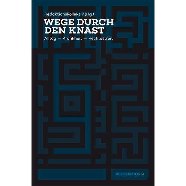 Wege durch den Knast, Fachbücher von Redaktionskollektiv