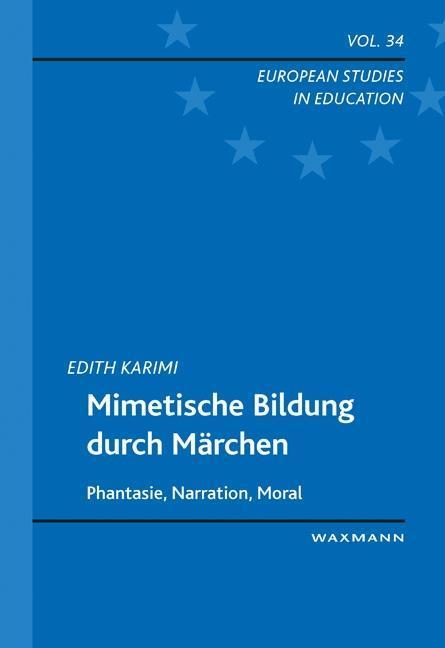 Produktbild Mimetische Bildung durch Märchen (Deutsch, Edith Karimi, 2016)