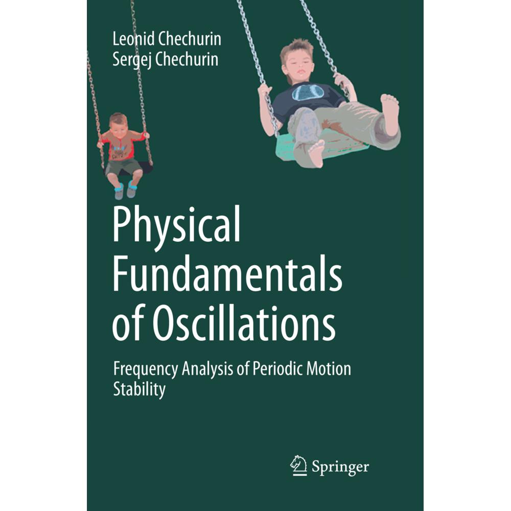 Physical Fundamentals of Oscillations, Fachbücher von Leonid Chechurin, Sergej Chechurin