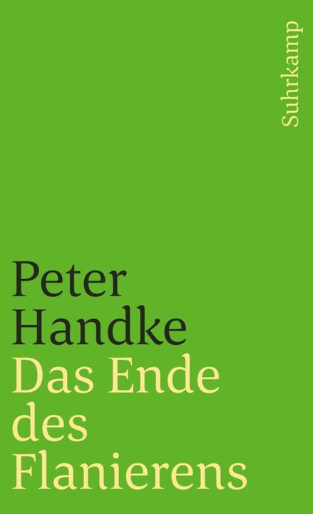 Produktbild Das Ende des Flanierens (Deutsch, Peter Handke, 1980)