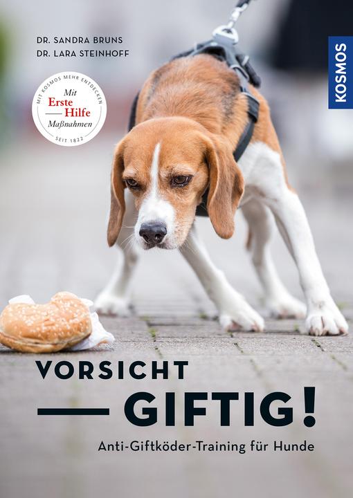 Produktbild Kosmos Vorsicht, giftig! Anti-Giftködertraining für Hunde (Deutsch, Sandra Bruns, 2018)