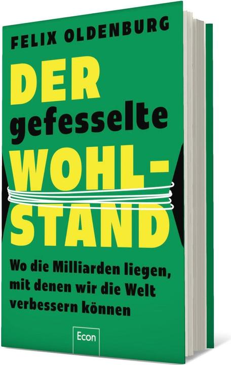 Produktbild Der gefesselte Wohlstand (Felix Oldenburg, Deutsch)
