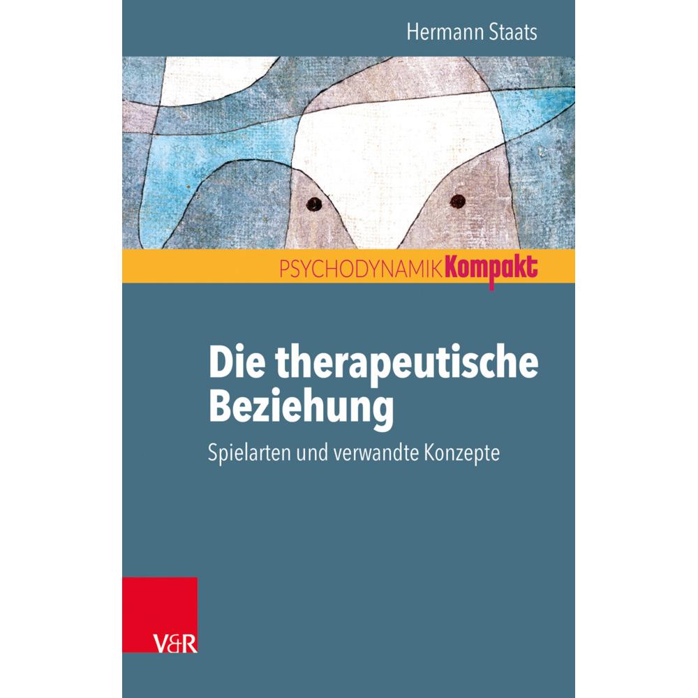 Staats:Die therapeutische Beziehung, Fachbücher von Hermann Staats