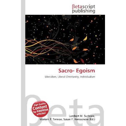 Thumbnail - Sacro- Egoism, Sachbücher von Lambert M. Surhone, Miriam T. Timpledon, Susan F. Marseken