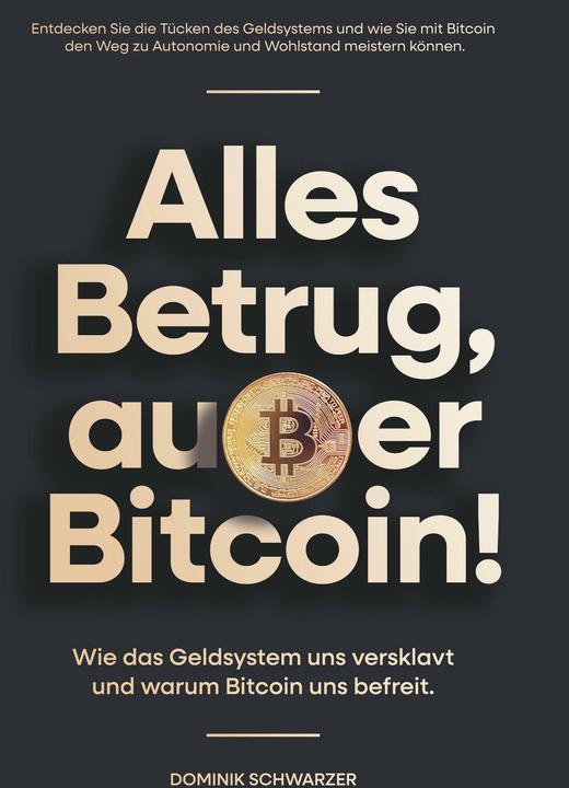 Produktbild tolino Schwarzer:Alles Betrug, ausser Bitcoin! (Deutsch, Dominik Schwarzer, 2024)