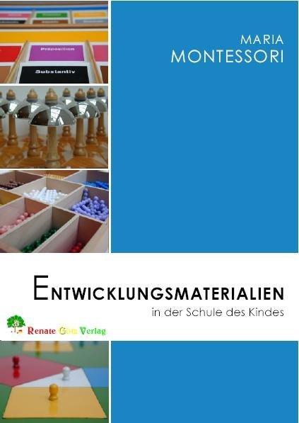 Produktbild Entwicklungsmaterialien in der Schule des Kindes (Deutsch, Karin Pellegrini, Maria Montessori, 2003)