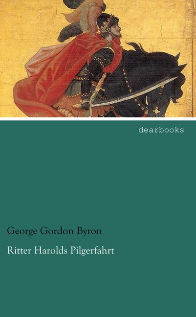 Produktbild Ritter Harolds Pilgerfahrt (Deutsch, George G. N. Lord Byron, 2014)