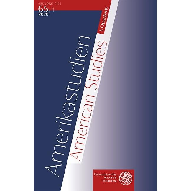 Amerikastudien / American Studies. A Quarterly. Vol. 65:1 (2020), Fachbücher von Carmen Birkle, Birgit Däwes