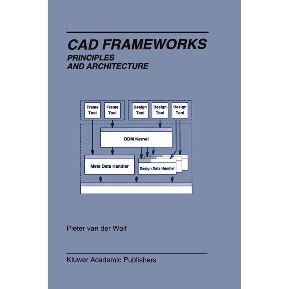 Cad Frameworks, Fachbücher von Pieter van der Wolf