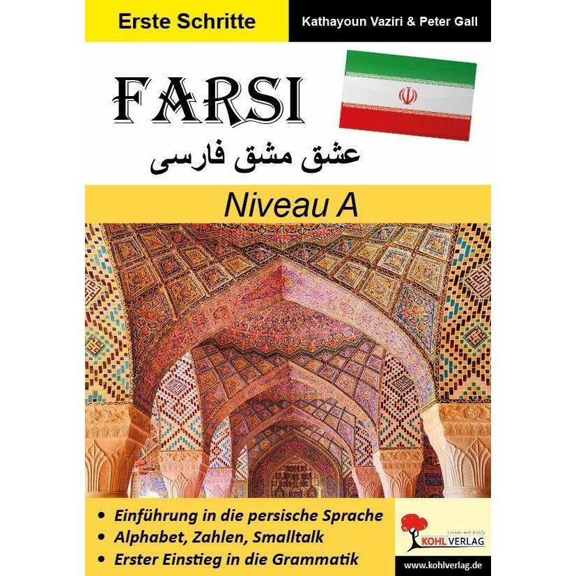 FARSI / Niveau A (Band 3), Schulbücher von Kathayoun Vaziri, Peter Gall