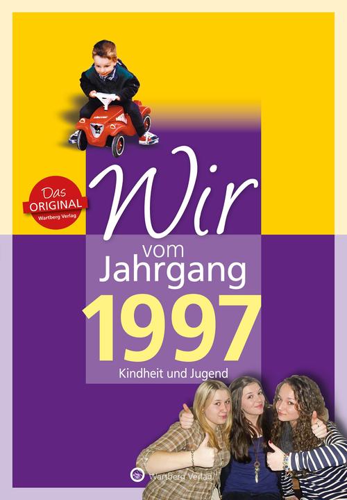 Produktbild Wir vom Jahrgang 1997 (Deutsch, Claudia Brandau, Johanna Eichler, 2014)
