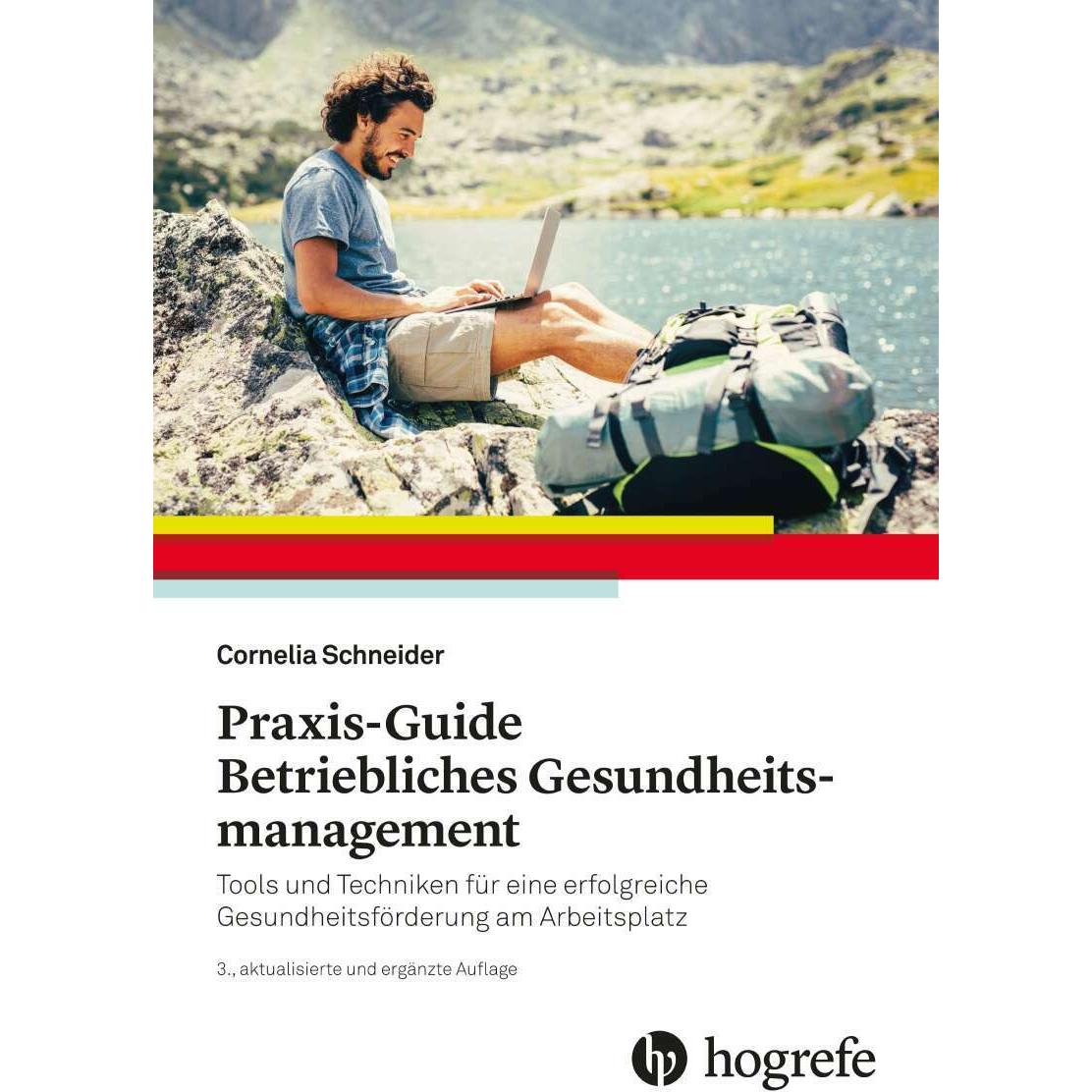 PraxisGuide Betriebliches Gesundheitsmanagement, Fachbücher von Cornelia Schneider