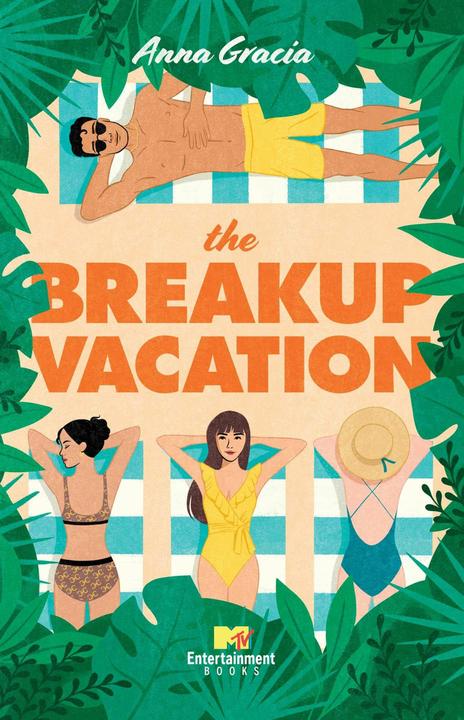 PocketBook The Breakup Vacation (Englisch, Anna Gracia, 2024)