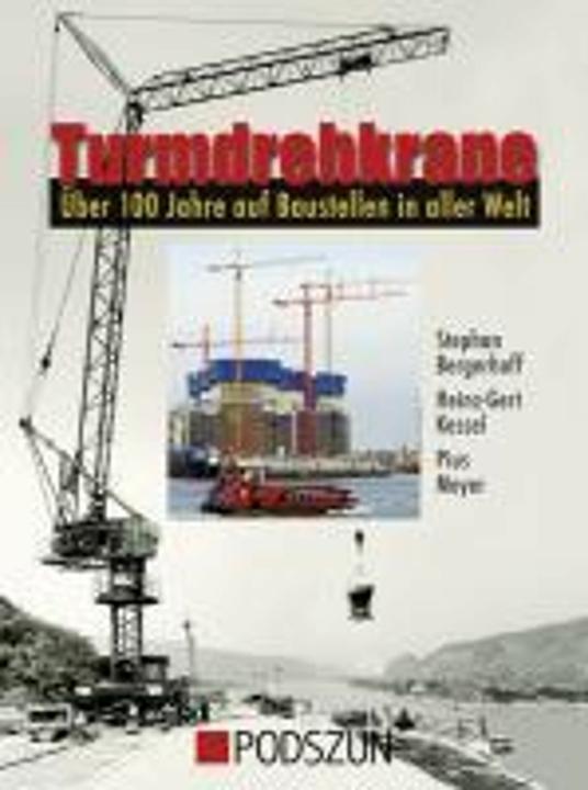 Produktbild Turmdrehkrane (Deutsch, Heinz-Gert Kessel, Pius Meyer, Stephan Bergerhoff, 2010)