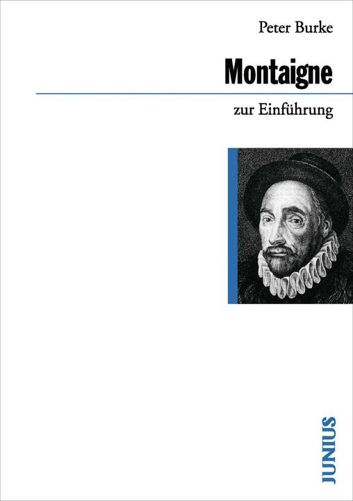 Produktbild Michel de Montaigne zur Einführung (Deutsch, Christiana Goldmann, Peter Burke, Thomas Schickling, 2017)