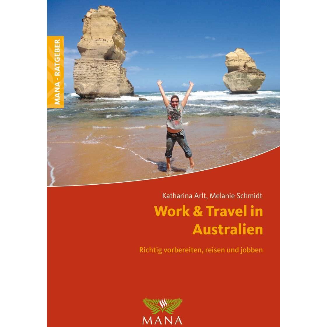Work & Travel in Australien, Ratgeber von Melanie Schmidt