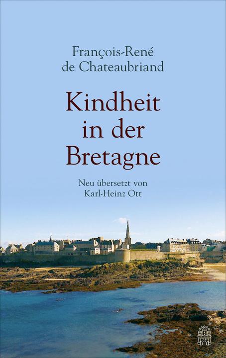 Produktbild Kindheit in der Bretagne (Deutsch, Francois-René Chateaubriand, 2018)