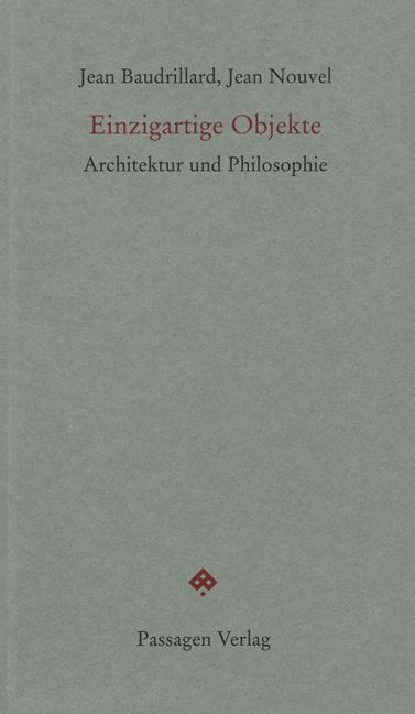 Actual product image Einzigartige Objekte (German, Jean Nouvel, Jean Baudrillard, 2004)