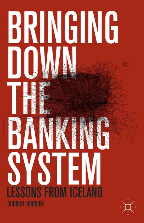 Produktbild Bringing Down the Banking System (Englisch, G. Johnsen, 2014)